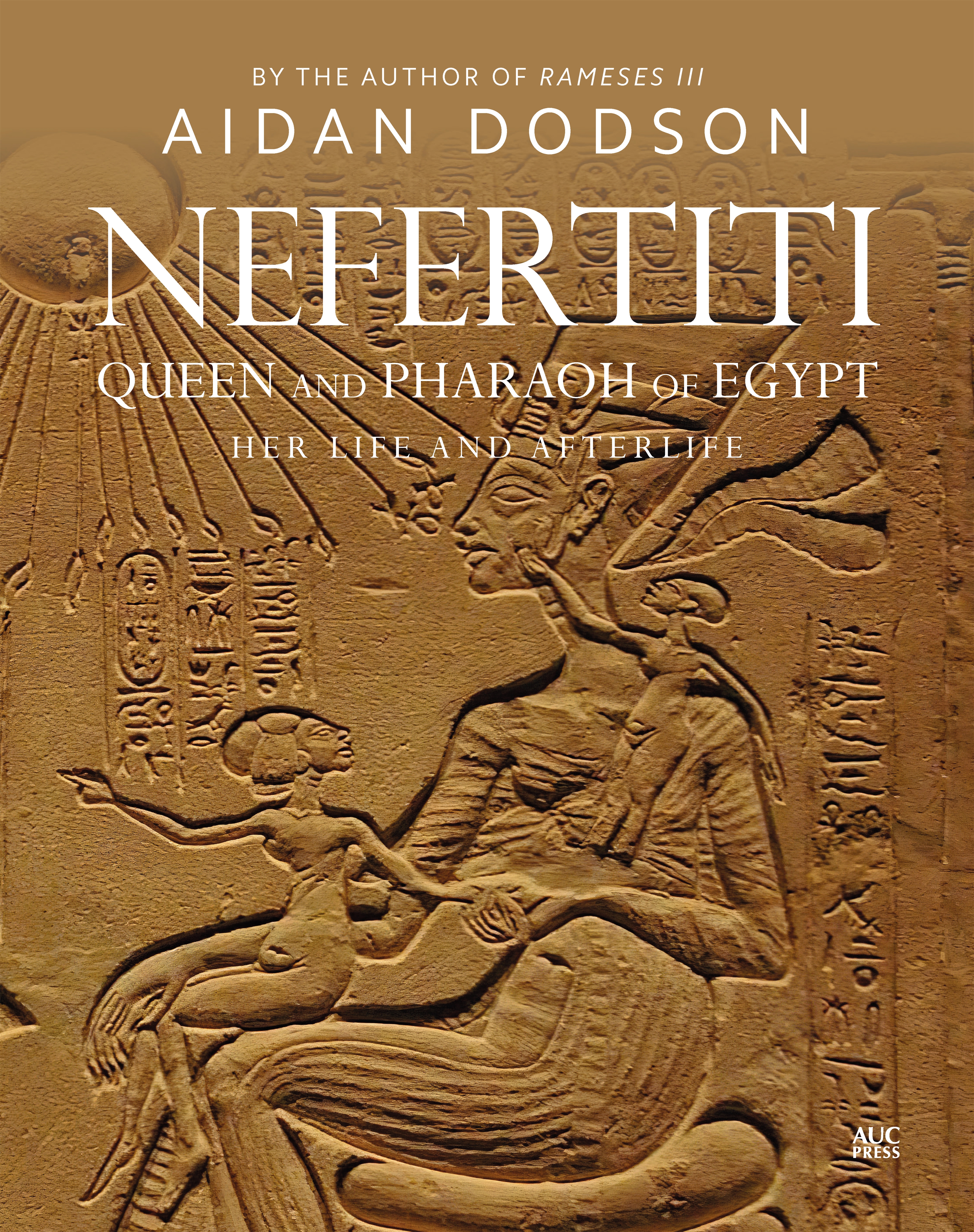 Nefertiti: Queen and Pharaoh of Egypt, Her Life and Afterlife book cover featuring a stone-carved depiction of Nefertiti and hieroglyphics
