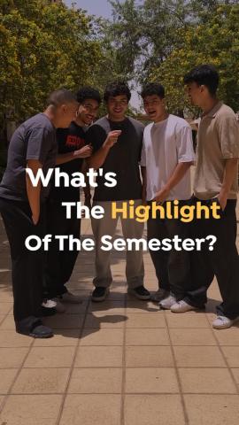 Male students standing and smiling. Text: What’s the highlight of the semester?