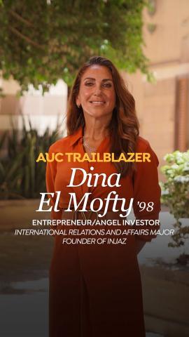 A woman is standing and smiling. Text: Dina El Mofty ’98, entrepreneur, angel investor and founder of INJAZ Egypt, International Relations and Affairs