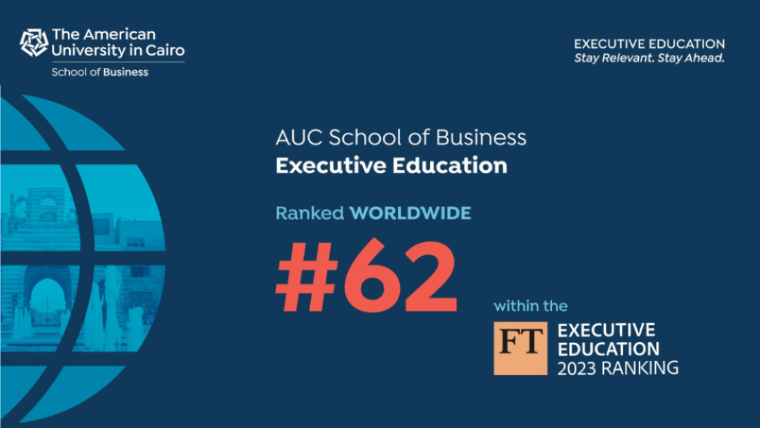 Infographic showing that the AUC School of Business Executive Education open-enrollment programs placed 62 in the Financial Times 