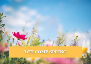 Welcome Spring