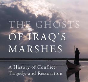 a cover of a book The Ghosts of Iraq's Marshes