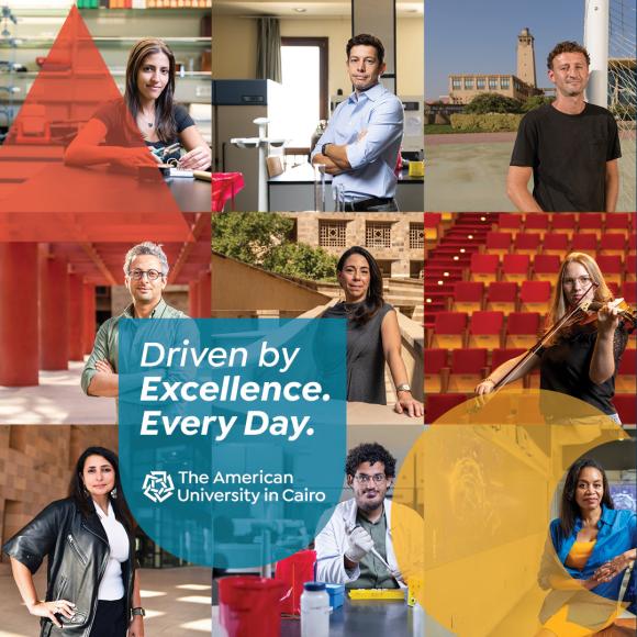 Six images of men and women, text reads "Drive by Excellence Every Day. The American University in Cairo"